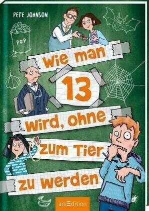 Wie man 13 wird, ohne zum Tier zu werden